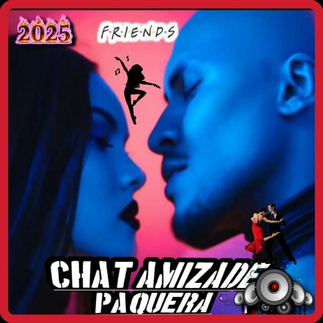 ꪶ🍻 CHAT AMIZADE E PAQUERA 📀 ꙰⃝ 🔊ུ