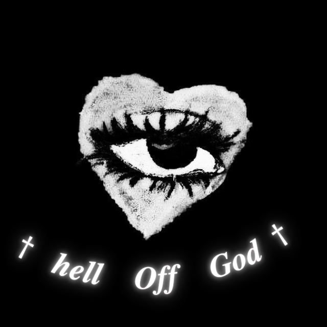𝒉𝒆𝒍𝒍     𝑶𝒇𝒇      𝑮𝒐𝒅    †